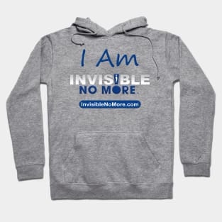 I Am Invisible No More! Invisible Disabilities Hoodie